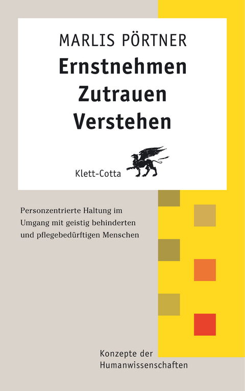 Ernstnehmen - Zutrauen - Verstehen - Marlis P&ouml;rtner