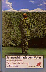 Sehnsucht nach dem Vater - Lothar Schon