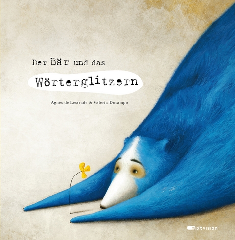 Der B&auml;r und das W&ouml;rterglitzern - Agn&egrave;s de Lestrade