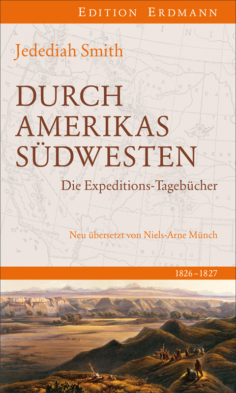 Durch Amerikas S&uuml;dwesten - Jedediah Smith