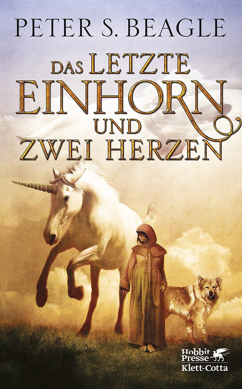 Das letzte Einhorn und Zwei Herzen - Peter S Beagle