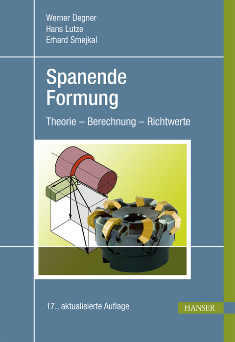 Spanende Formung - Werner Degner, Hans Lutze, Erhard Smejkal