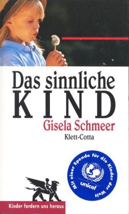 Das sinnliche Kind - Gisela Schmeer
