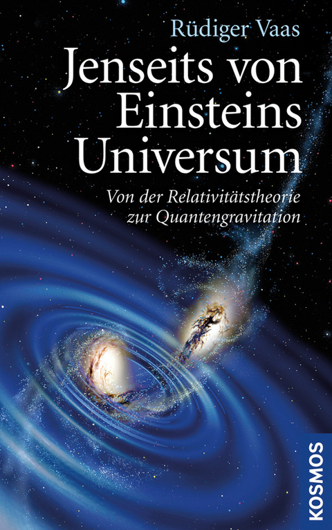 Jenseits von Einsteins Universum - R&uuml;diger Vaas