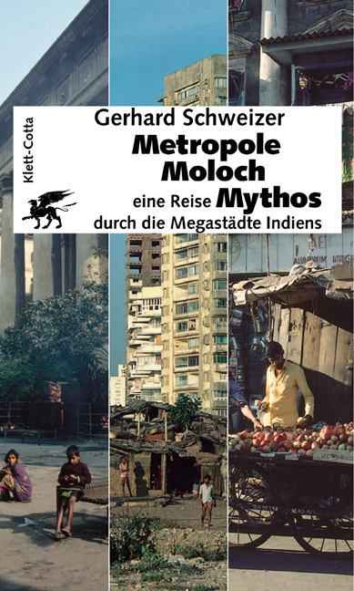 Metropole - Moloch - Mythos - Gerhard Schweizer