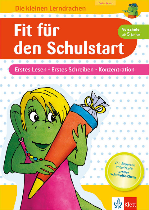 Klett Fit f&uuml;r den Schulstart Erstes Lesen, Erstes Schreiben, Konzentration