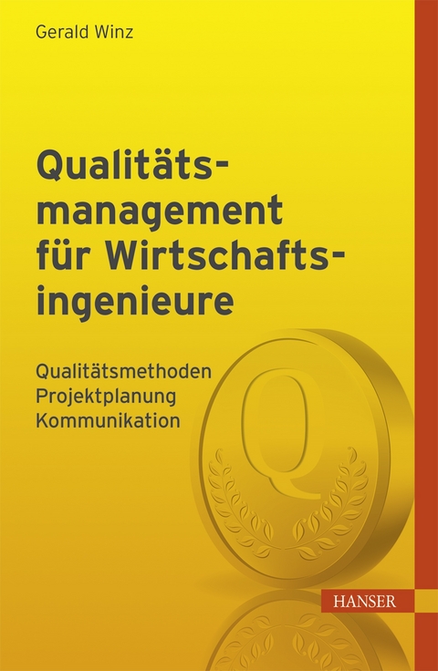 Qualit&auml;tsmanagement f&uuml;r Wirtschaftsingenieure - Gerald Winz