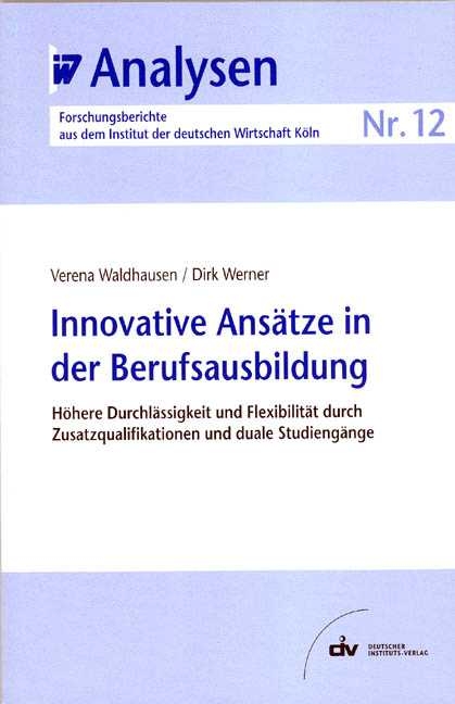 Innovative Ans&auml;tze in der Berufsausbildung - Verena Waldhausen, Dirk Werner