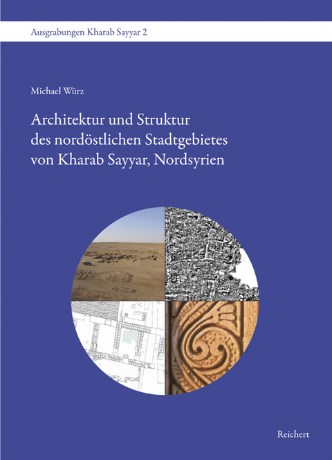 Architektur und Struktur des nord&ouml;stlichen Stadtgebietes von Kharab Sayyar, Nordsyrien - Michael W&uuml;rz