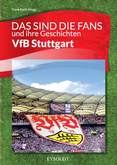 Das sind die Fans und ihre Geschichten - VfB Stuttgart - 