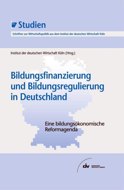 Bildungsfinanzierung und Bildungsregulierung in Deutschland