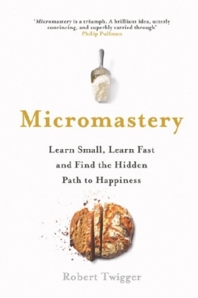 Micromastery -  Robert Twigger