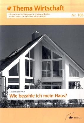 Wie bezahle ich mein Haus? - Michael Voigtl&auml;nder
