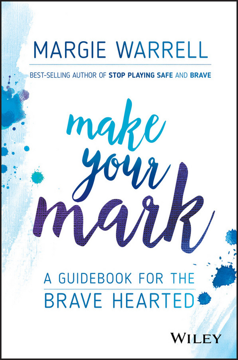 Make Your Mark - Margie Warrell