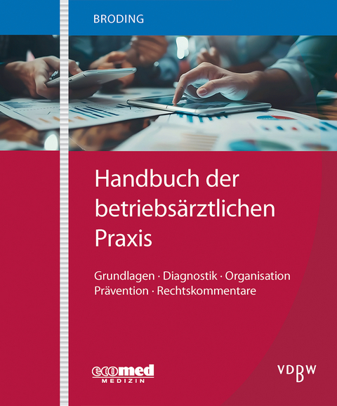 Handbuch der betriebs&auml;rztlichen Praxis - Horst Christoph Broding