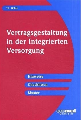 Vertragsgestaltung in der Integrierten Versorgung