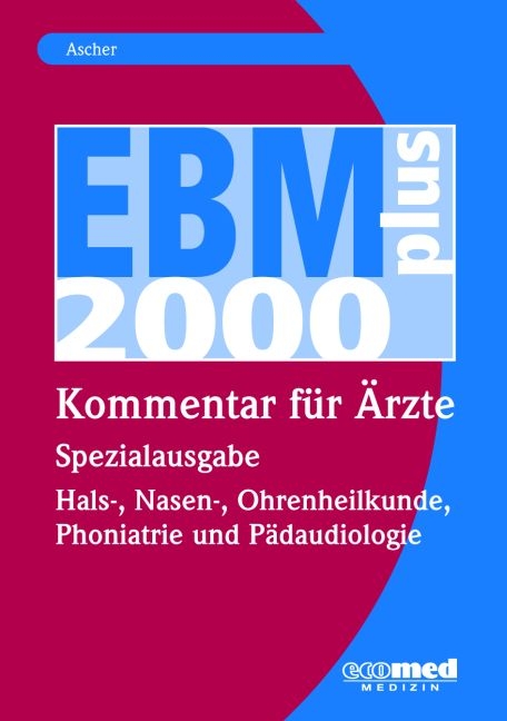 EBM 2008 - Spezialausgabe Hals-, Nasen-, Ohrenheilkunde - Oliver Frielingsdorf
