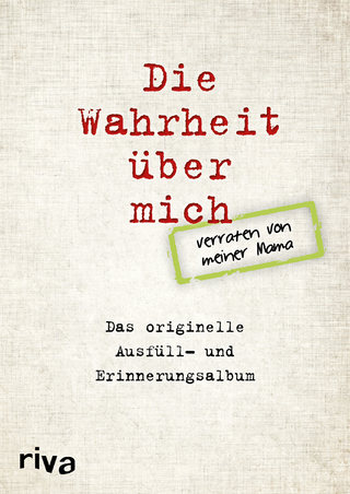 Die Wahrheit über mich – verraten von meiner Mama