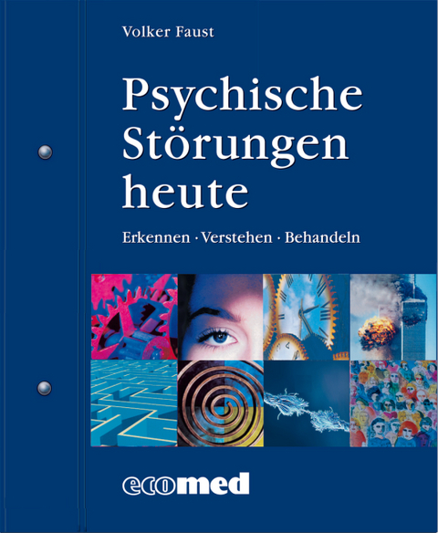 Psychische St&ouml;rungen heute - Volker Faust