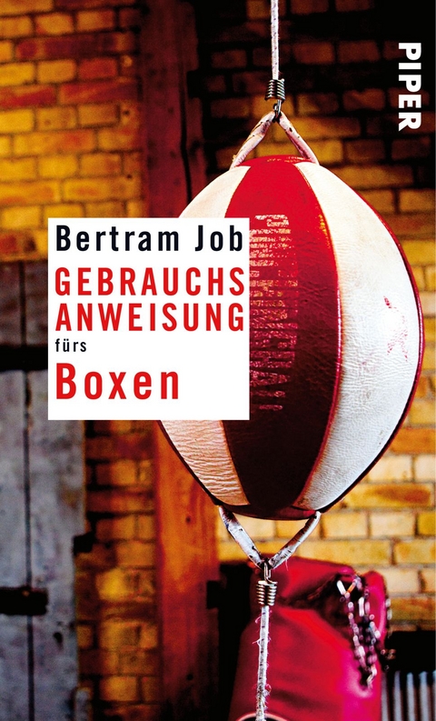 Gebrauchsanweisung f&uuml;rs Boxen - Bertram Job