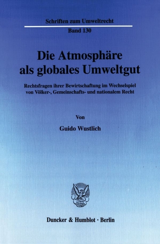 Die Atmosphäre als globales Umweltgut.
