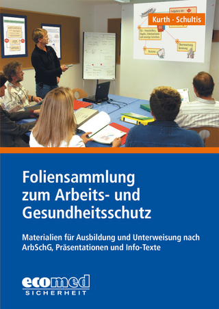 Foliensammlung zum Arbeits- und Gesundheitsschutz CD-ROM