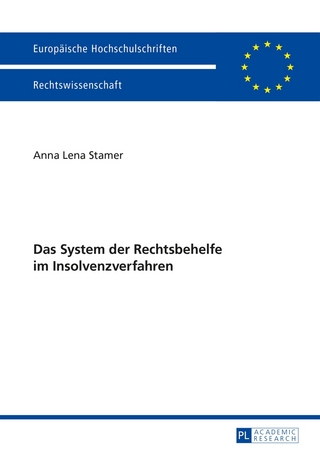 Das System der Rechtsbehelfe im Insolvenzverfahren