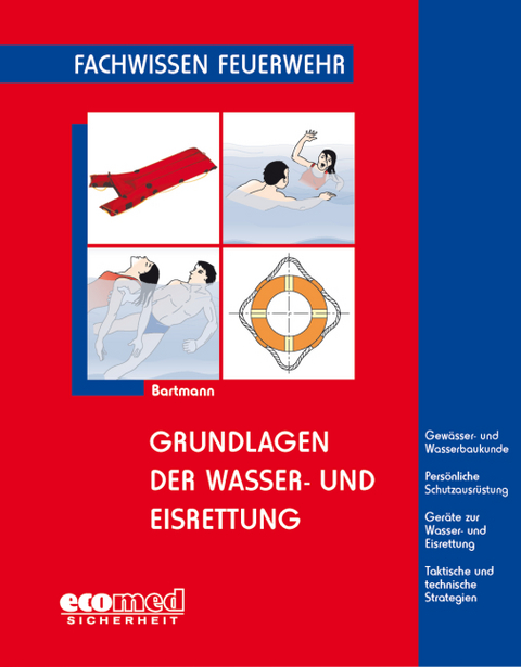 Grundlagen der Wasser- und Eisrettung - Hubertus Bartmann