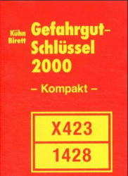 Gefahrgut-Schl&uuml;ssel 2000, kompakt - Robert K&uuml;hn