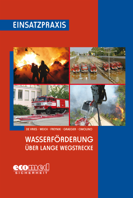 Wasserf&ouml;rderung &uuml;ber lange Wegstrecke - Holger de Vries, Andreas Weich, Wolfgang Freynik, Arvid Graeger, Ulrich Cimolino