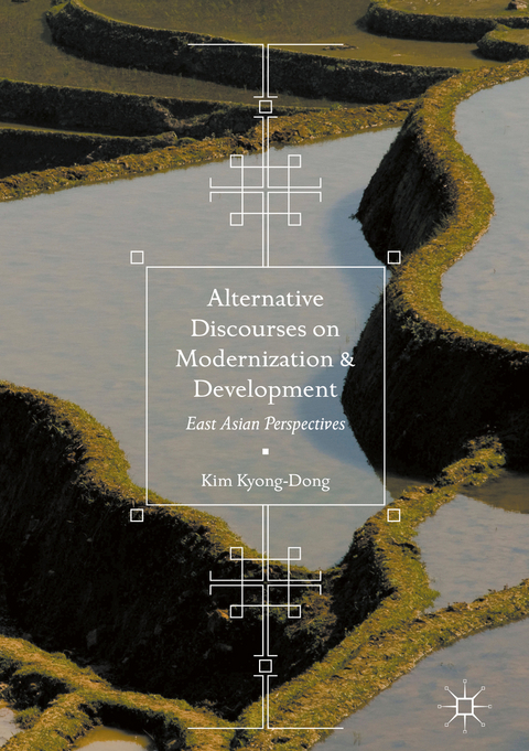 Alternative Discourses on Modernization and Development - Kim Kyong-Dong