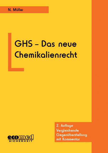 GHS - Das neue Chemikalienrecht - Norbert M&uuml;ller