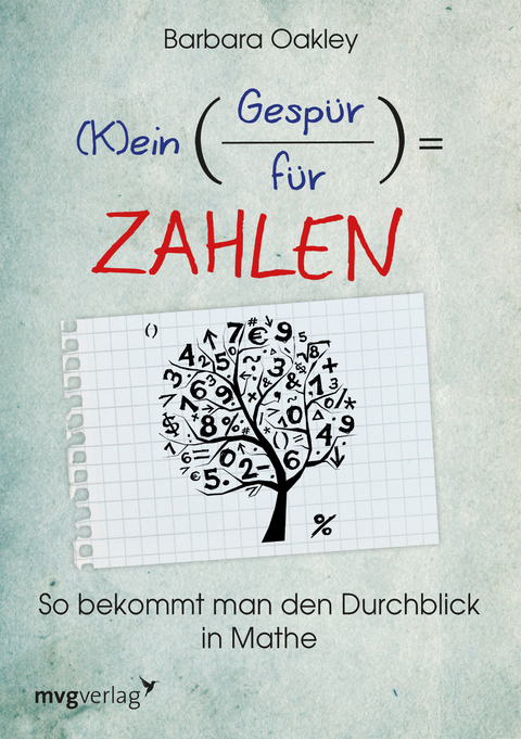 (K)ein Gesp&uuml;r f&uuml;r Zahlen - Barbara Oakley