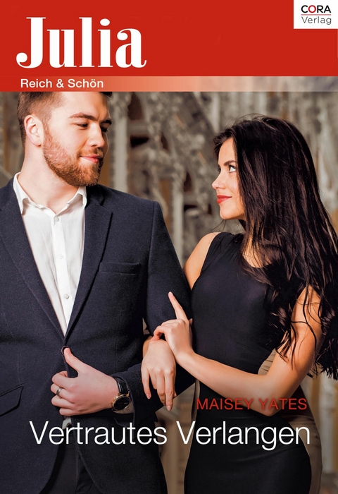 Vertrautes Verlangen - Maisey Yates