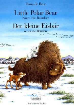 Little Polar Bear Saves the Reindeer /Der kleine Eisbär rettet die Rentiere