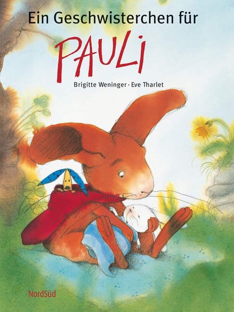 Ein Geschwisterchen f&uuml;r Pauli - Brigitte Weninger