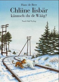Chliine Iisbär kännsch du de Wääg? - Hans de Beer