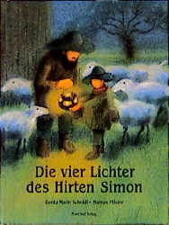 Die vier Lichter des Hirten Simon - Marcus Pfister, Gerda M Scheidl