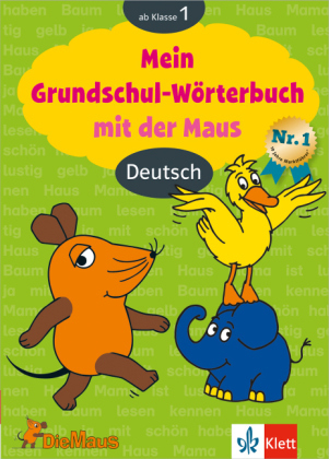 Die Maus Mein Grundschulw&ouml;rterbuch mit der Maus