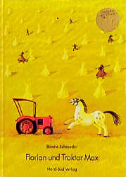Florian und Traktor Max. - Binette Schroeder