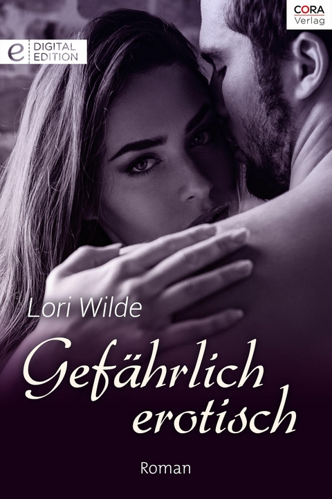 Gef&auml;hrlich erotisch - Lori Wilde