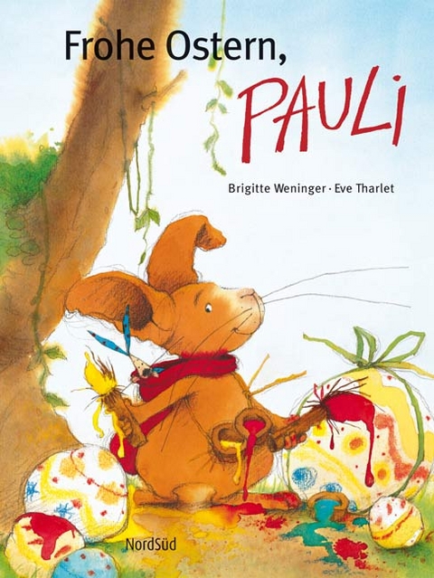 Frohe Ostern, Pauli - Brigitte Weninger