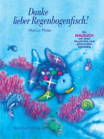 Danke lieber Regenbogenfisch - Marcus Pfister