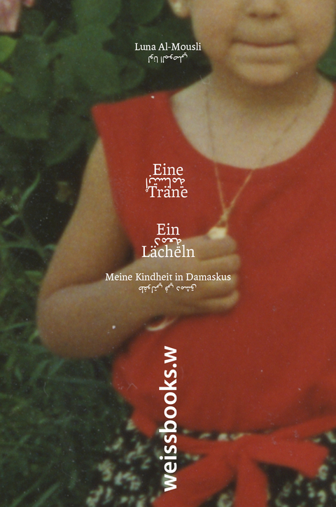 Eine Tr&auml;ne. Ein L&auml;cheln - Luna Al-Mousli