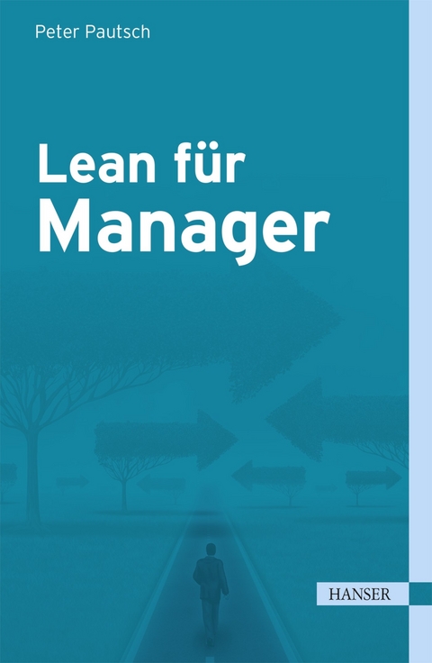 Lean für Manager - Peter R. Pautsch