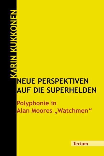 Neue Perspektiven auf die Superhelden - Karin Kukkonen