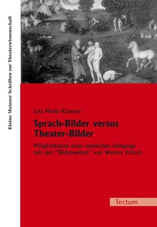Sprach-Bilder versus Theater-Bilder