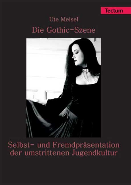 Die Gothic-Szene - Ute Meisel