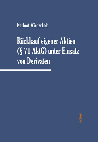 Rückkauf eigener Aktien (§ 71 AktG) unter Einsatz von Derivaten