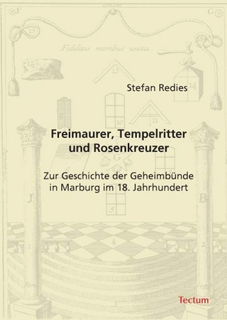 Freimaurer, Tempelritter und Rosenkreuzer